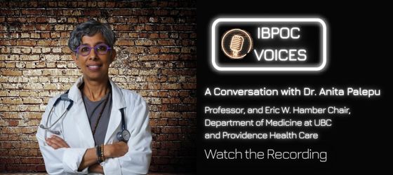 Dr. Anita Papelu smiling, wearing a lab coat with a stethoscope around her neck. Text: IBPOC Voices, A Conversation with Dr. Anita Palepu, watch the recording