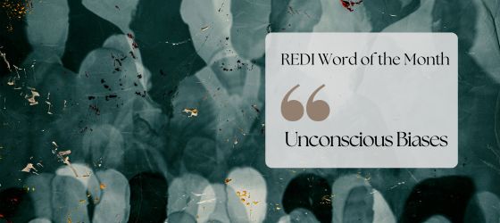 REDI Word of the Month: Unconscious biases